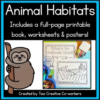 Preview of Animal Habitats {Printable book, sorting worksheets, & posters}