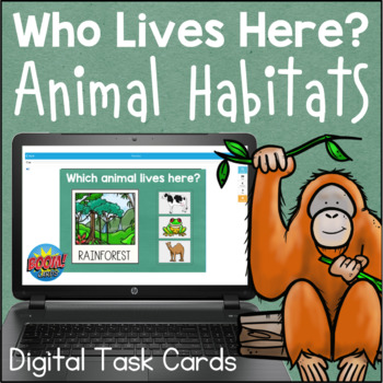 Preview of Animals and their Habitats Matching Kindergarten 1st Grade Science BOOM Cards