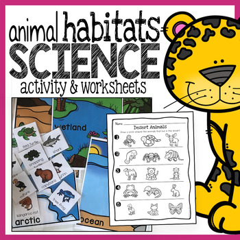 Preview of Animal Habitats Science Activity and Worksheets