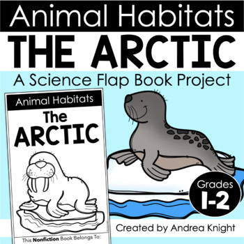 Preview of Animal Habitats - The Arctic - Polar Habitat - A Science Flap Book Project