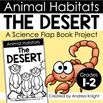 Preview of Animal Habitats - The Desert - A Science Flap Book Project for Grades 1-2