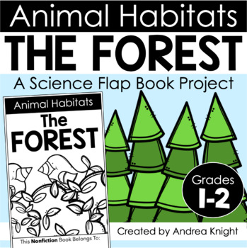 Preview of Animal Habitats - The Forest - A Science Flap Book Project for Grades 1-2