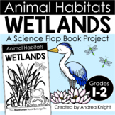 Animal Habitats - Wetlands - A Science Flap Book Project f