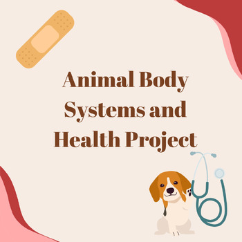 Preview of Animal Health and Body System Project