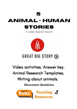 Preview of Animal - Human Stories. Video. Great Big Story. ELA. Research. Environment. ESL.