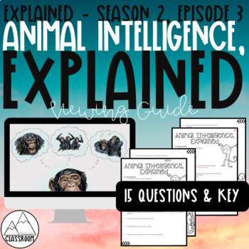 Animal Intelligence, Explained Viewing Guide by The Adventurous Classroom
