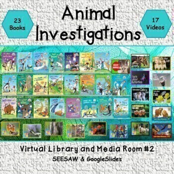 Preview of Animal Investigations Virtual Library & Media Room #2- SEESAW & Google Slides