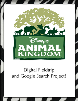 Preview of Animal Kingdom Digital Field Trip, Google Search Project