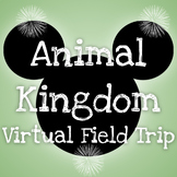 Animal Kingdom, Walt Disney World Virtual Field Trip - Dis