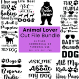 Animal Lover Bundle SVG, Dog Bundle, Pet Dog Lover Cut Files