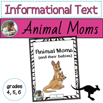 Preview of Animal Moms & Babies: Nonfiction Passages, Printables, and Assessment