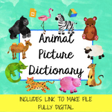 Animal Picture Dictionary (posters or booklet)