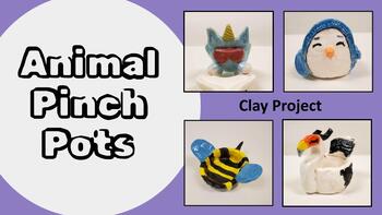 Preview of Animal Pinch Pots - Clay Lesson