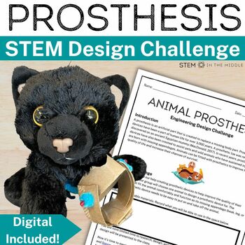 Preview of Animal Prosthetic Device STEM Challenge - Biomedical Engineering STEM Project