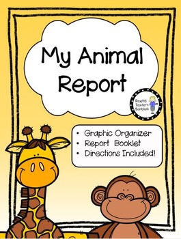 Animal Report by Reading Teacher's Backpack | Teachers Pay Teachers