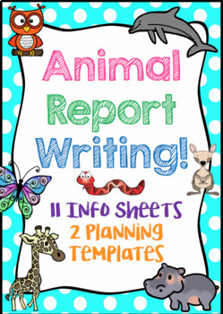 Preview of Animal Report Writing (Planning Templates & Info Sheets)
