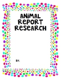 Animal Report and Research Project with Rubric, Animal Uni