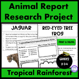 Animal Research Project | Tropical Rainforest Report