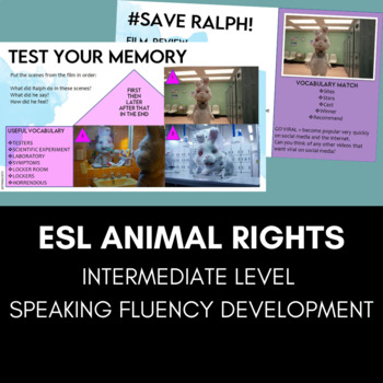 Preview of Animal Rights ESL Speaking Practice Based on Short Film Save Ralph 