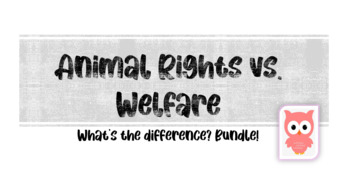 Preview of Animal Rights vs. Animal Welfare: What's the Difference Bundle
