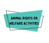 Animal Rights vs. Welfare Activities