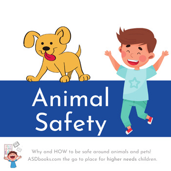 Preview of Animal Safety - Covering why its important to be safe & how to be safe!