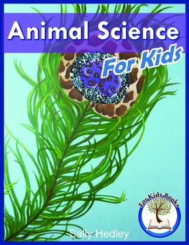 Animal Science For Kids (Zoology Curriculum Ebook) | TpT