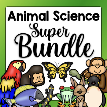 Preview of Animal Science SUPER BUNDLE - Animal Habitats & Animal Classification