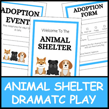 Preview of Animal Shelter Dramatic Play Center | Pretend Play | FREEBIE!