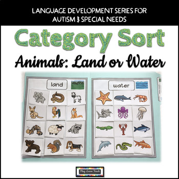 Animal Sort Land or Water Autism by PlayLearnTeach | TPT