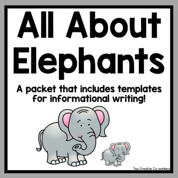 Preview of Informational Writing Templates: Animals (Elephants)