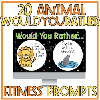 Preview of Animal Would You Rather - Fitness, Conversation or Writing Prompts