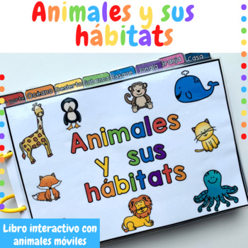 Preview of Animales y sus hábitats - Libro interactivo