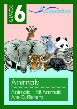 Preview of Animals - Animals: All Animals Are Different - Grade 6