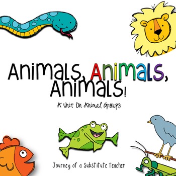 Preview of Animals, Animals, Animals! An Animal Groups Unit