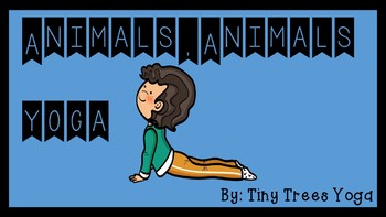 Preview of Animals, Animals Yoga