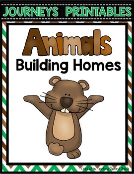Animals Building Homes Journeys by Teaching Second Grade | TPT