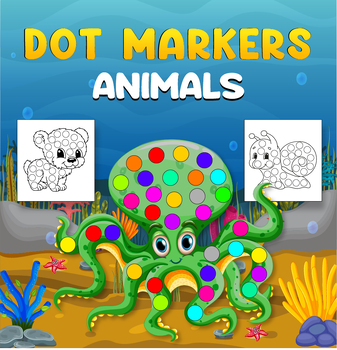 Animals Dot Markers Activity Book: Funny Animals: Sea Animals, Forest  Animals to color | Gift For Kids , Baby, Toddler, Preschool| Art Paint  Daubers