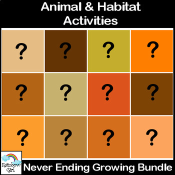 Preview of Animals & Habitats Never Ending Bundle