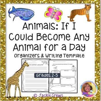 Preview of Animals: If I Could Become Any Animal for a Day Writing #digitallearning
