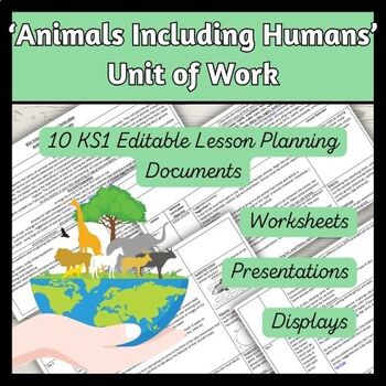 Preview of Animals Including Humans Science Unit of Work