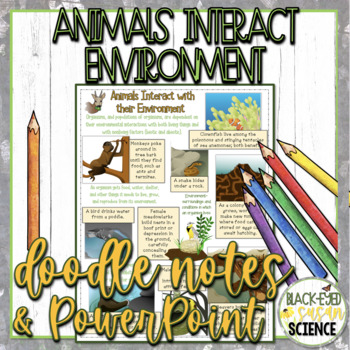 Preview of Animals Interact w/Environment Doodle Notes & Quiz + PowerPoint