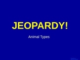 Animals - Jeopardy Review