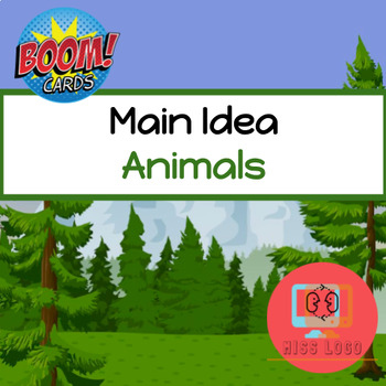 Preview of Animals Main Idea + Text Structure Boom Cards™️ Speech Therapy