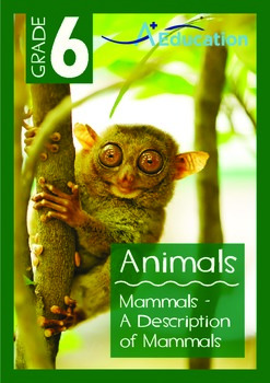 Animals - Mammals: A Description of Mammals - Grade 6 | TPT