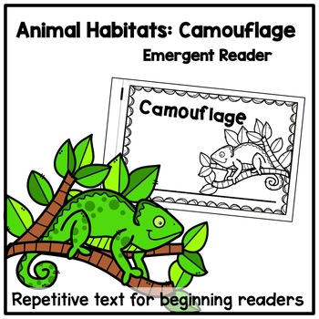 Preview of Animal Habitats:  Camouflage Emergent Reader