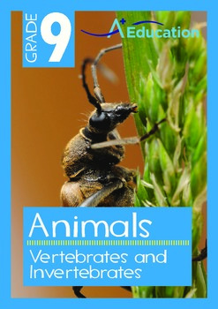 Preview of Animals - Vertebrates and Invertebrates - Grade 9