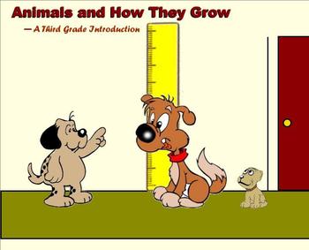 Preview of Animals and How They Grow -  A Third Grade SmartBoard Introduction