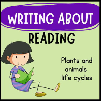 Preview of Animals and Plant Life Cycle, Writing About Reading: Butterflies, Frogs,  MORE