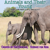 Animals and Their Young {Aligns with NGSS 1-LS1-2 and 1-LS